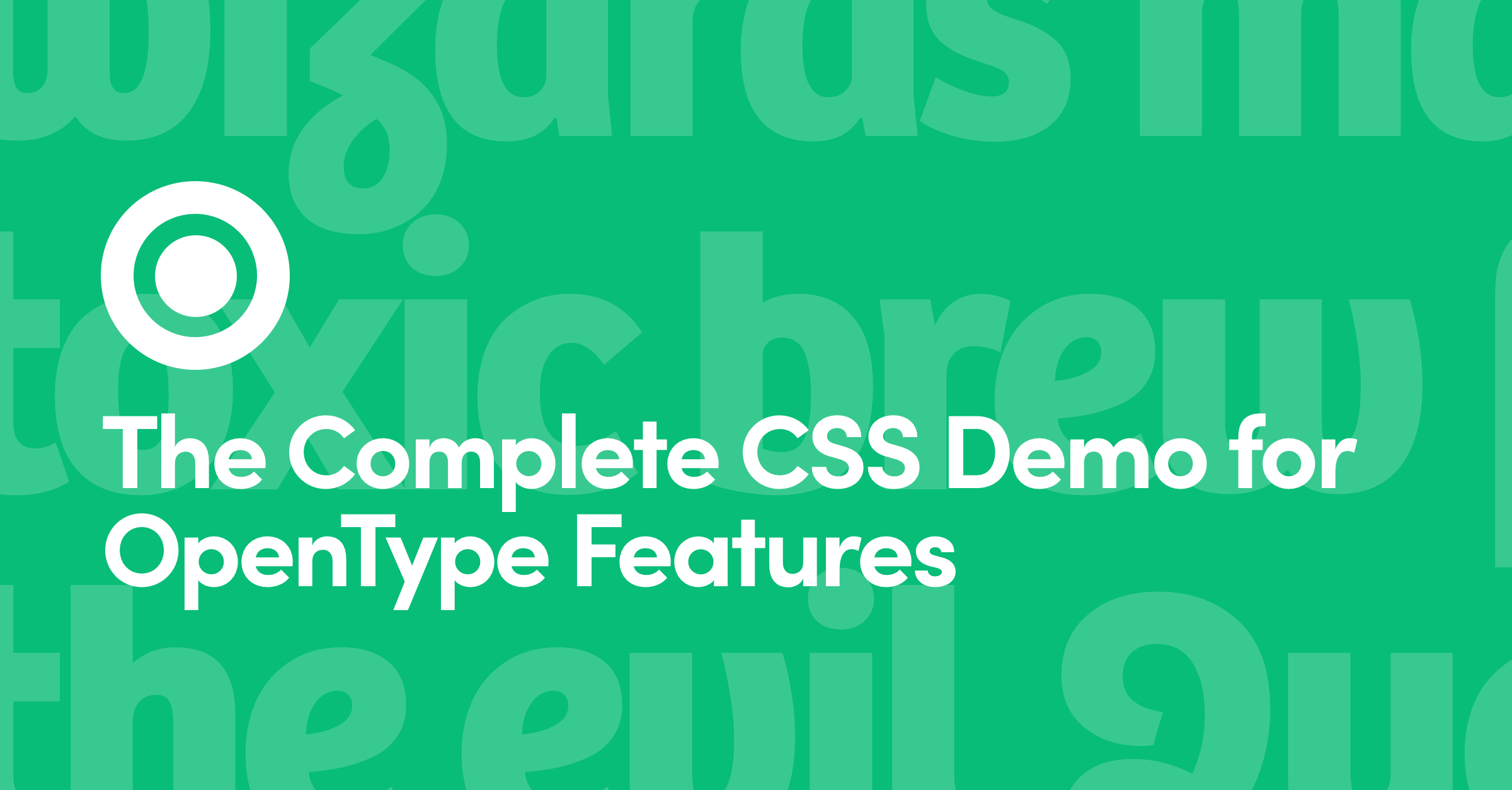 The Complete CSS Demo for OpenType Features - OpenType Features in CSS